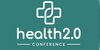 Health2.0 Conference: July 10-12, 2023